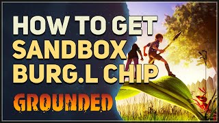 How to get Sandbox BURGL Chip Grounded [upl. by Nosduj]