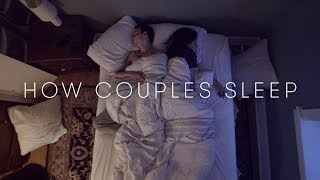 How Couples Sleep Together  Cut [upl. by Cavan590]