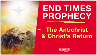 End Times Prophecy Rise of Antichrist amp Christs Return [upl. by Heather609]