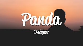 Desiigner  Panda Lyrics [upl. by Aneri608]