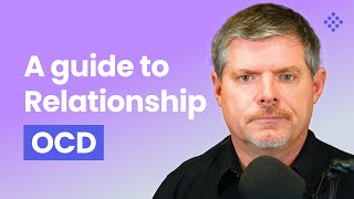 Relationship OCD ROCD Your Guide to Symptoms and Treatment [upl. by Tebasile381]