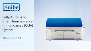 Snibe MAGLUMI 800  Fully Automatic Chemiluminescence Immunoassay CLIA System [upl. by Eeluj]