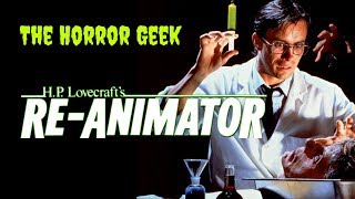 Reanimator 1985 Review and Trivia  The Horror Geek [upl. by Attelrahc]