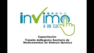 Capacitación  Trámite de Registro Sanitario de Medicamentos en Invima a un clic [upl. by Alleoj25]