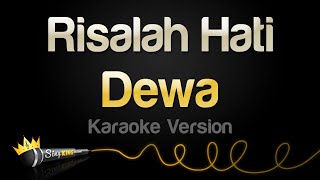 Dewa  Risalah Hati Karaoke Version [upl. by Arjun]