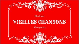 Blind Test Vieilles Chansons Françaises [upl. by Annayar]