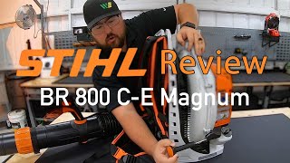 Stihl BR 800 CE Magnum Review  Stihls Most Powerful Backpack Blower [upl. by Aohk73]