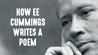 How EE Cummings Writes A Poem [upl. by Niriam469]