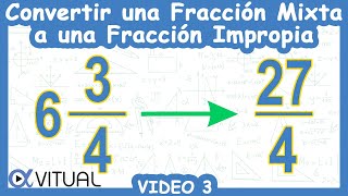 🔄 Convertir una Fracción MIXTA a una Fracción IMPROPIA [upl. by Silas]