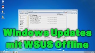 Windows Updates mit WSUS Offline schneller installieren [upl. by Harris734]