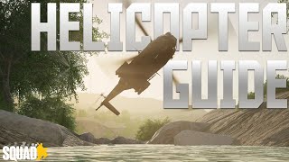 Squad Helicopter Guide  The Basics  JHook Landings Flight controls and Gameplay Tips [upl. by Terrance225]