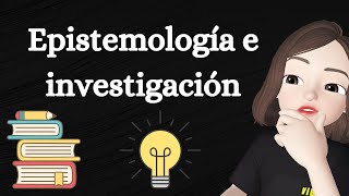 EPISTEMOLOGÍA E INVESTIGACIÓN feat Kala [upl. by Pang]