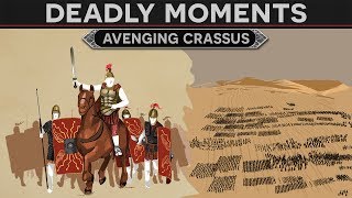 Deadly Moments in History  Avenging Crassus [upl. by Ciccia532]