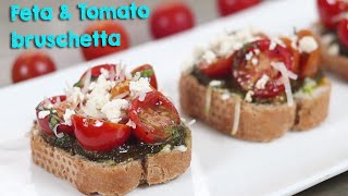 Feta amp Tomato Bruschetta  Quick and Easy Italian Bruschetta Recipe [upl. by Eloci]