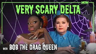 Very Scary Delta 114 with Bob The Drag Queen “Are You An Award Winning Comedian Like Me” [upl. by Lizette]