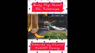 Easy Flip Shoot  Rocket League Sideswipe  RL Sideswipe [upl. by Domph]