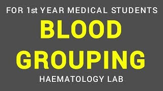 BLOOD GROUPING  HAEMATOLOGY LAB  PHYSIOLOGY [upl. by Cicily]