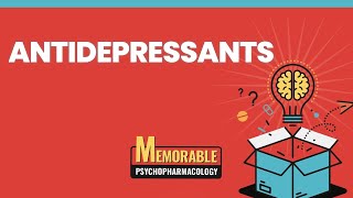 Antidepressants Mnemonics Memorable Psychopharmacology Lecture 3 [upl. by Ynetruoc]