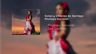 Sones Juegos y Chilenas de Santiago Pinotepa Nacional  Música Tradicional del Estado de Oaxaca [upl. by Dustan901]