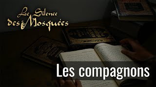 Le Silence des Mosquées  Les Compagnons [upl. by Aihsenal]