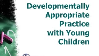 Developmentally Appropriate Practice Training Video [upl. by Hi]