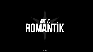 MOTİVE  ROMANTİK SÖZLERİYLE [upl. by Annasiul231]