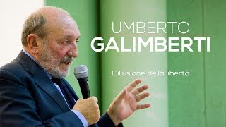 Umberto Galimberti Lillusione della libertà 2016 versione integrale [upl. by Yxor325]