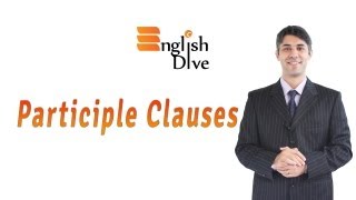 Participle Clauses [upl. by Anitnegra498]