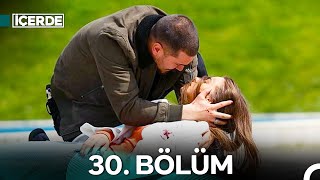 İçerde 30 Bölüm [upl. by Casia]