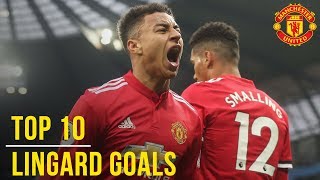 Jesse Lingards Top 10 Goals  Manchester United  England World Cup 2018 Squad [upl. by Meingolda587]