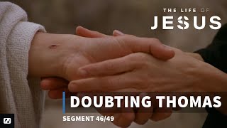 Doubting Thomas  The Life of Jesus  46 [upl. by Temirf]