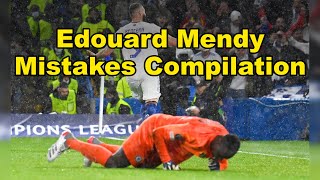 Edouard Mendy Mistakes amp Fail Compilation [upl. by Samira]