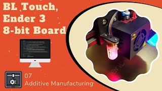 07  BL Touch  Ender 3 8bit board [upl. by Oirasor]