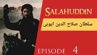 Sultan salahuddin Ayubi  saladin  episode 4 [upl. by Peggy]