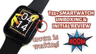 T55 PLUS SMARTWATCH UNBOXING amp INITIAL REVIEW  ENGLISH [upl. by Rebma810]