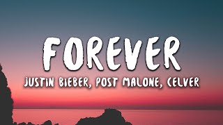 Justin Bieber Post Malone  Forever Lyrics feat Clever [upl. by Morganne]