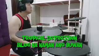 Tropical depression  bilog na naman ang buwan  drum cover [upl. by Anurag]