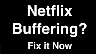 Netflix Buffering  Fix it Now [upl. by Hsu]