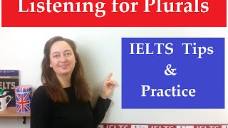 IELTS Listening for Plurals [upl. by Clevie539]