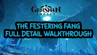 The Festering Fang DETAILED Walkthrough l Genshin Impact Gameplay No Commentary [upl. by Hauck]