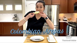 Colombian Arepas Recipe [upl. by Enaywd]