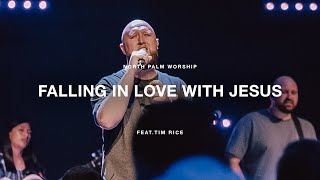 Falling in Love with Jesus by Jonathan Butler Feat Tim Rice  North Palm Worship [upl. by Geri]