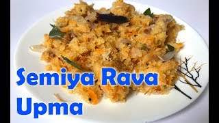 SemiyaRava Upma  Vermicille Semolina upma  Breakfast Recipe  Sagis Kitchen [upl. by Stock398]