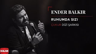 Ender Balkır  Ruhumda Sızı I Single © 2019 Kalan Müzik [upl. by Notlil560]