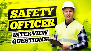 SAFETY OFFICER Interview Questions amp Answers  HSE Safety Officer Questions amp Answers [upl. by Aileme36]