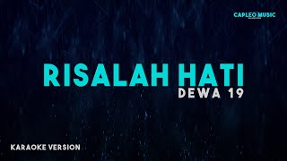 Dewa 19 – Risalah Hati Karaoke Version [upl. by Nynahs]