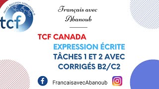 TCF 9 Expression écrite Tâches 1 et 2 avec corrigés [upl. by Idolah637]