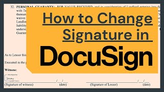 How to Change Signature in DocuSign [upl. by Letnuhs]