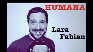 Lara Fabian  Humana Imitation vocale par David Corriveau [upl. by Antonia585]