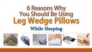 6 Reasons Why You Should Be Using Leg Wedge Pillows While Sleeping [upl. by Crandale702]